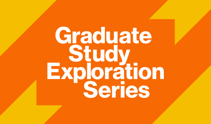 orange background with yellow arrow tails and "Graduate Study Exploration Series"