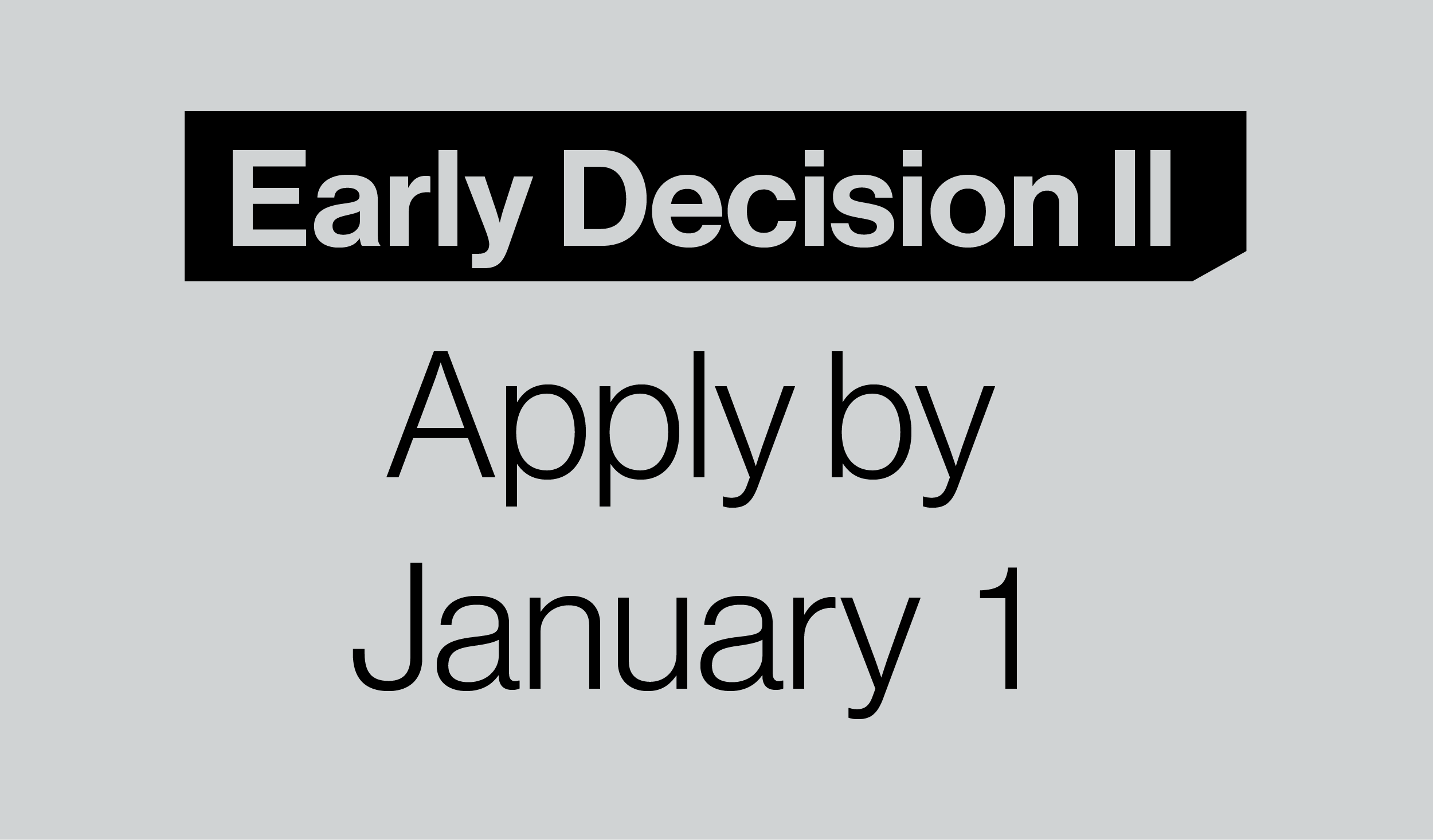 blue graphic with "Early Decision II Apply by January 1"
