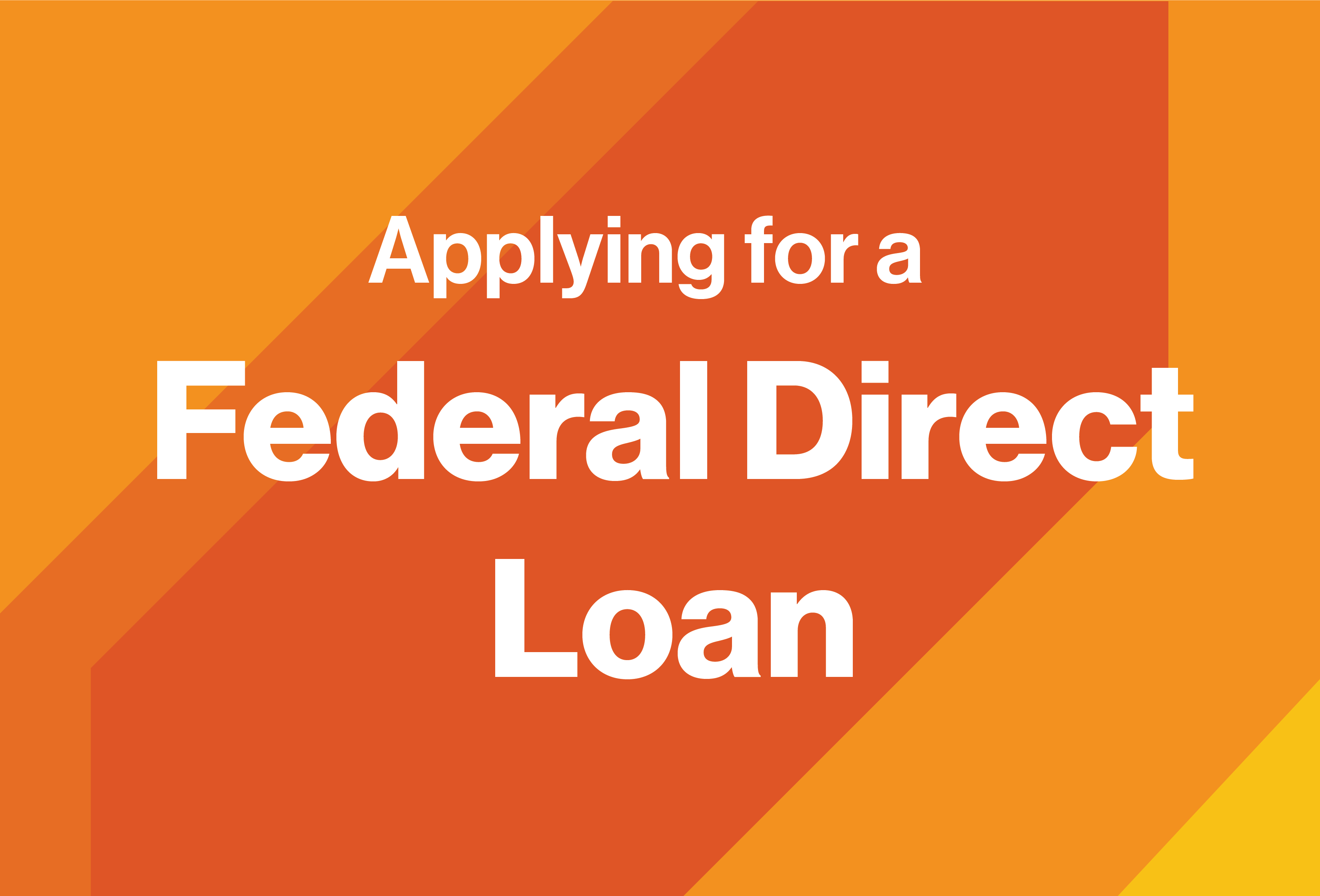 Applying for a Federal Direct Loan