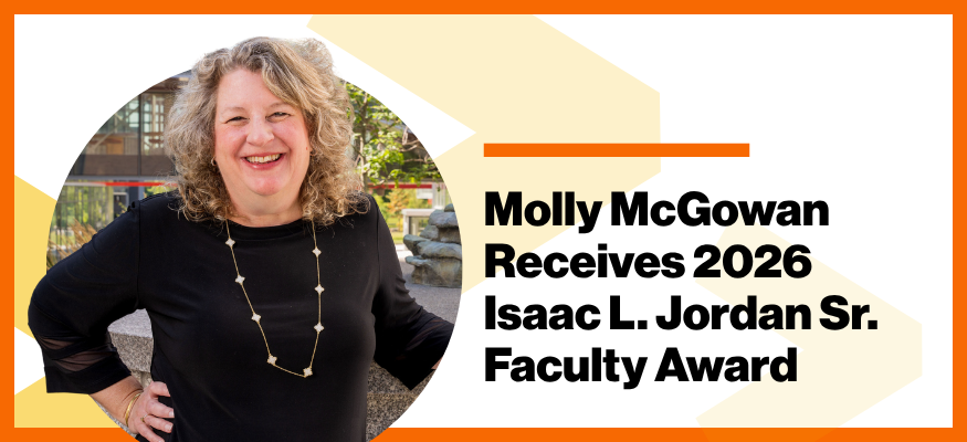 Photo of a smiling woman. Molly McGowan Receives 2026 Isaac L. Jordan Sr. Faculty Award 