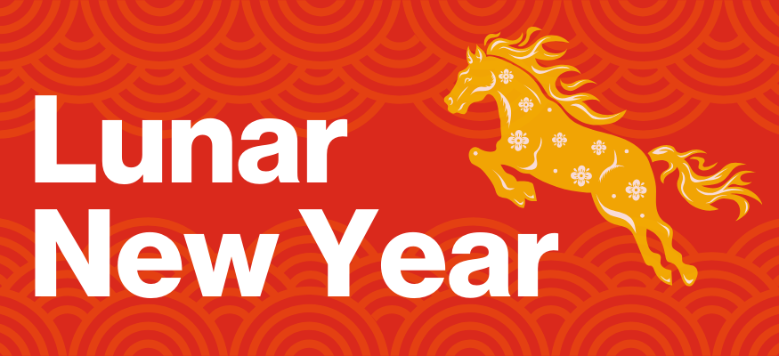 Red graphic with a yellow horse. Text reads: Lunar New Year