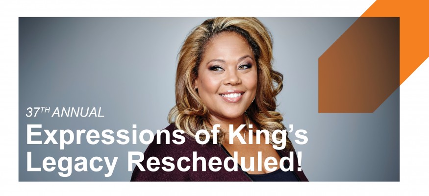 Rescheduled! Register for Expressions of King’s Legacy on March 7th 