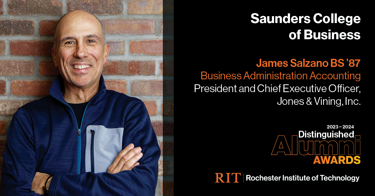 Image on Left: Head shot James Salzano  Text on Right: James Salzano Bs'87, Business Administration Accounting, President and Chief Executive Office, Jones and Vining, Inc. 2023-2024 Alumni Awards RIT | Rochester Institute of Technology