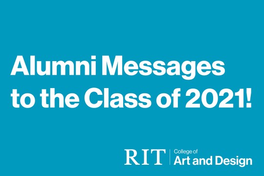A graphic that reads Alumni Messages to the Class of 2021.