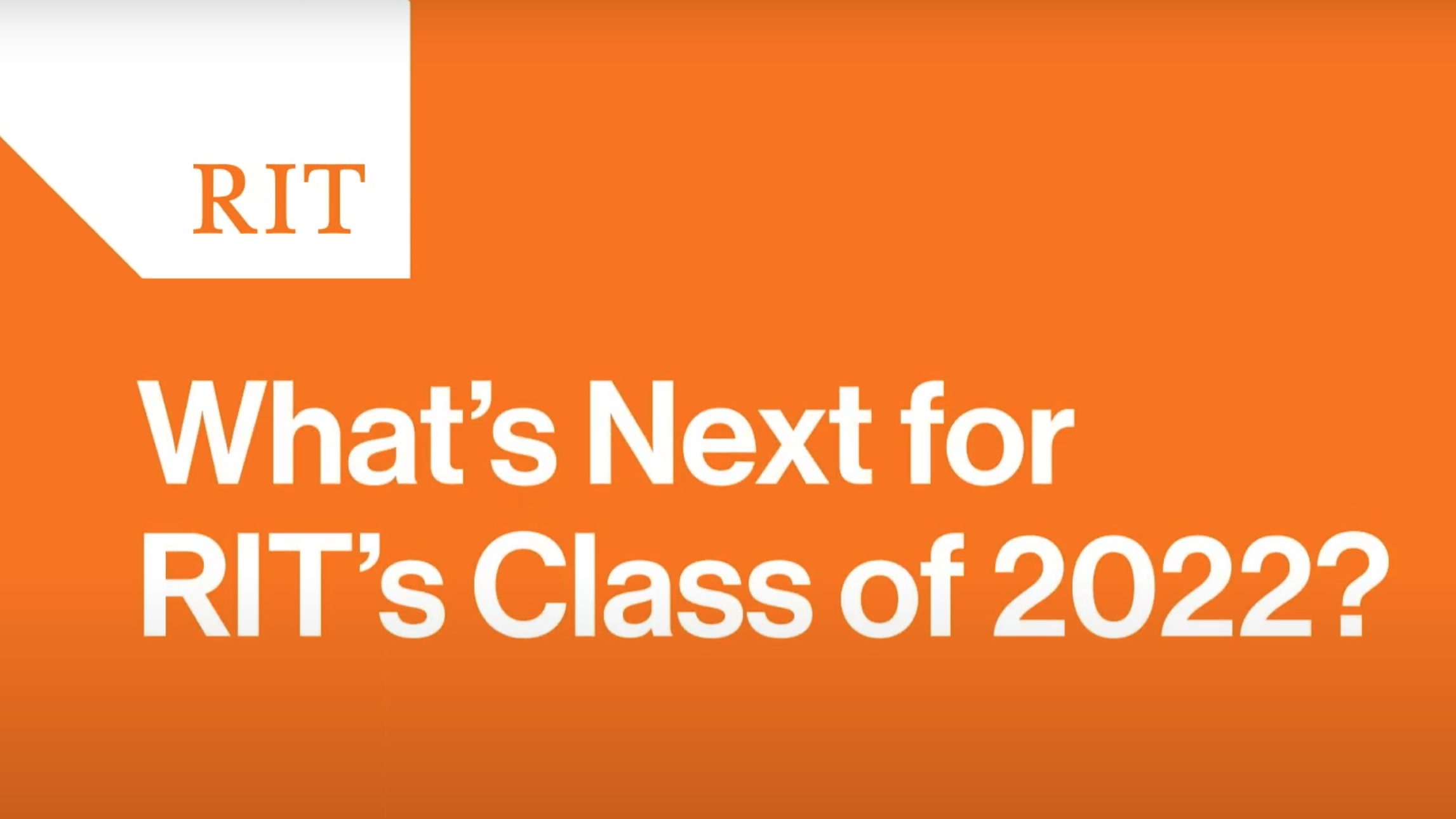 A graphic that says What's Next for RIT's Class of 2022?