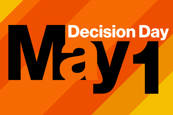 Decision Day, May 1.
