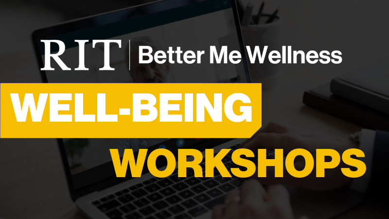 RIT Better Me wellness workshops