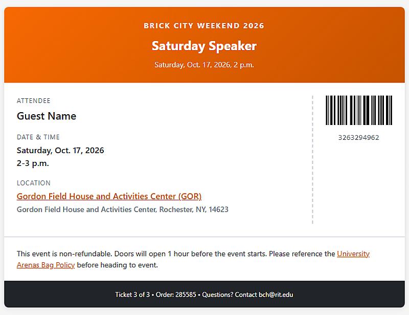 Ticket for Brick City Weekend 2026 “Saturday Speaker,” with date Oct. 17, 2026, 2–3 p.m., location Gordon Field House (Rochester, NY), attendee Guest Name, and a barcode with ticket number.
