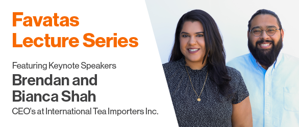 Favatas Lecture Series Featuring CEO's at International Tea Importers Inc. Brendan and Bianca Shah