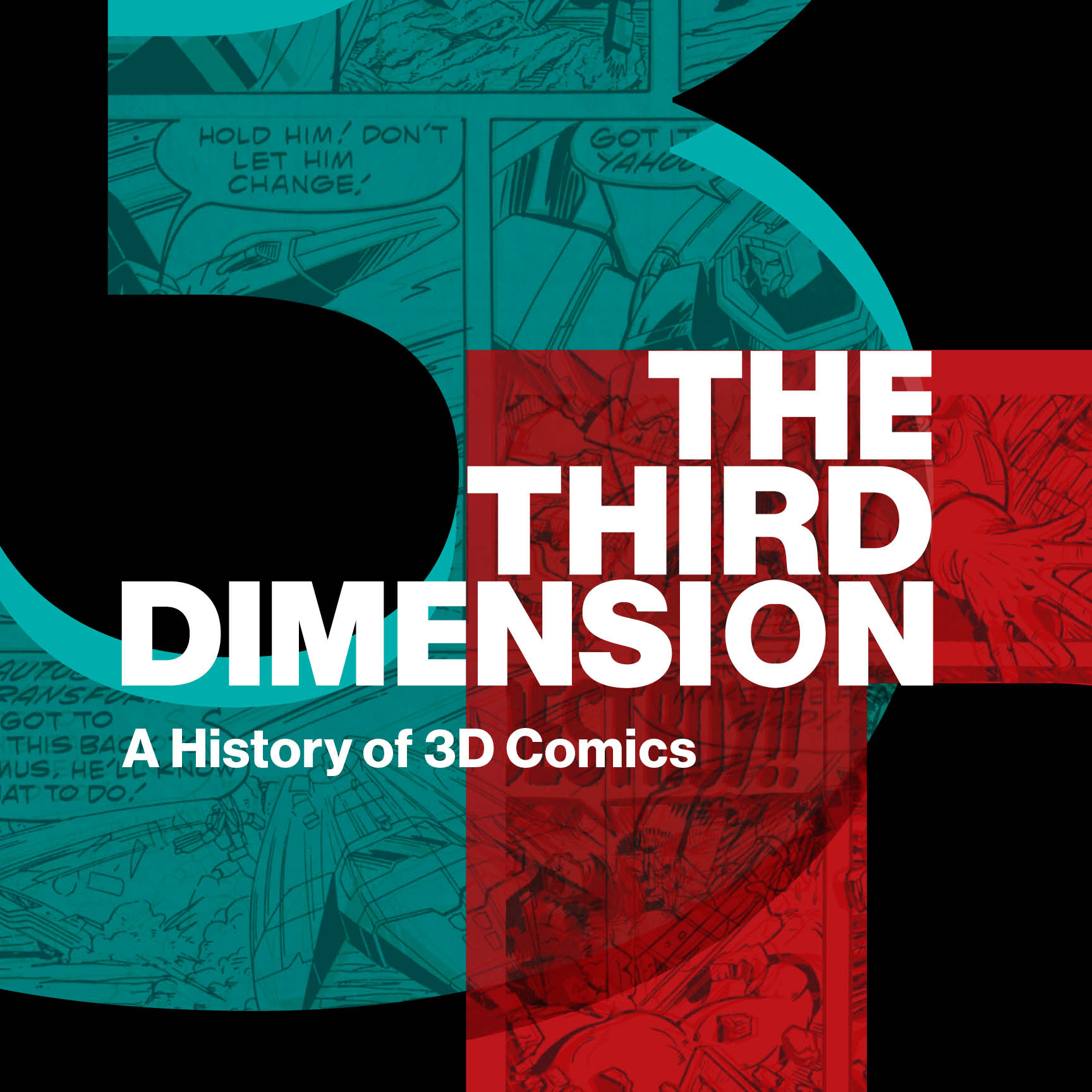 The Third Dimension: A History of 3D Comics