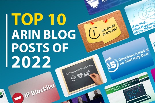 graphic for top 10 Arin blog posts of 2022.