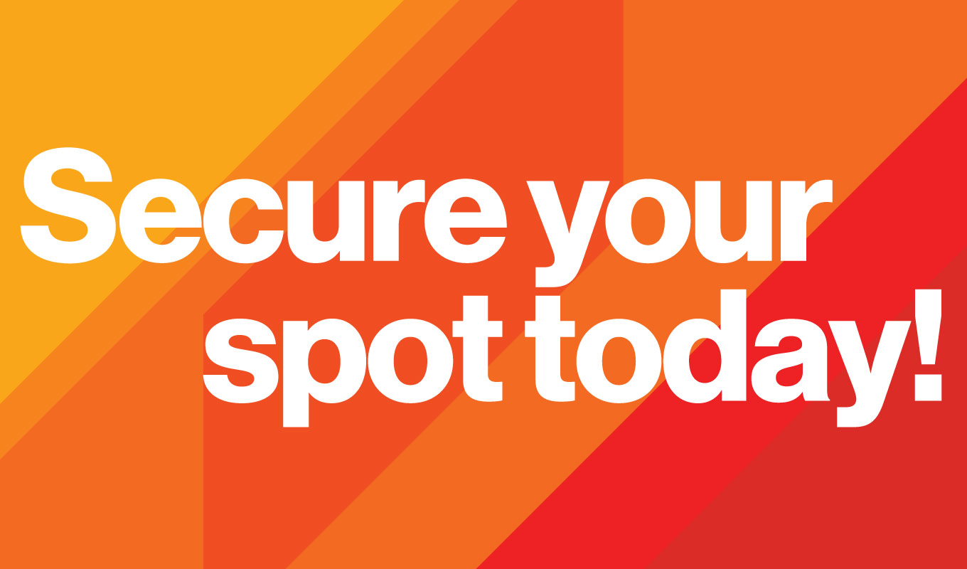 Secure your spot today!