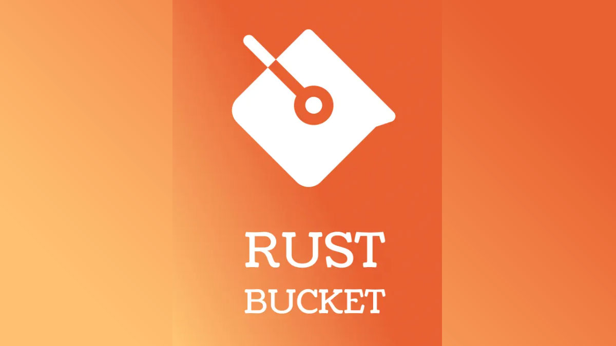 Rust Bucket