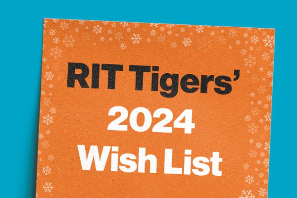 RIT TIger's 2024 Wish List written on orange poster