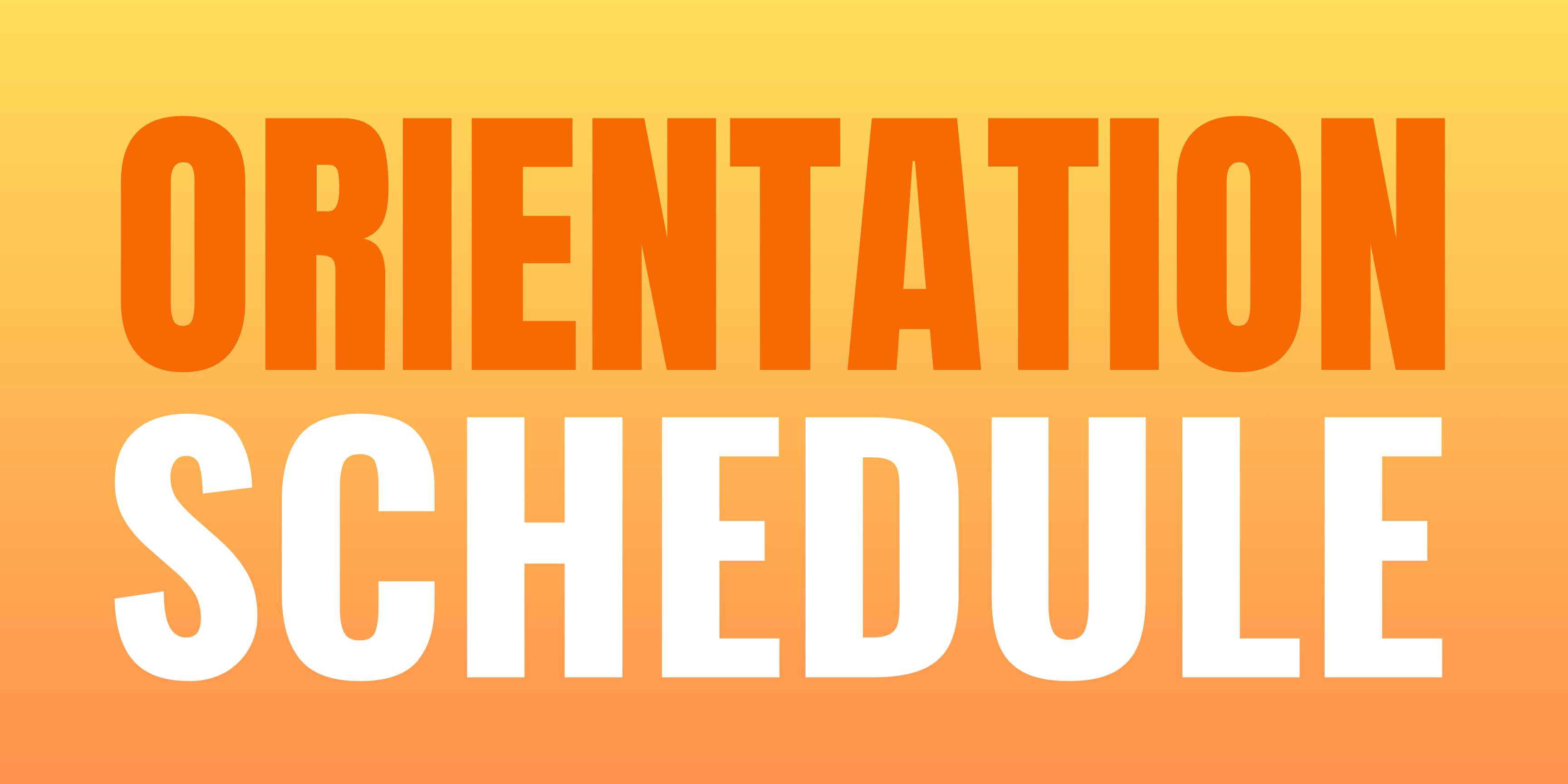 Orientation Schedule