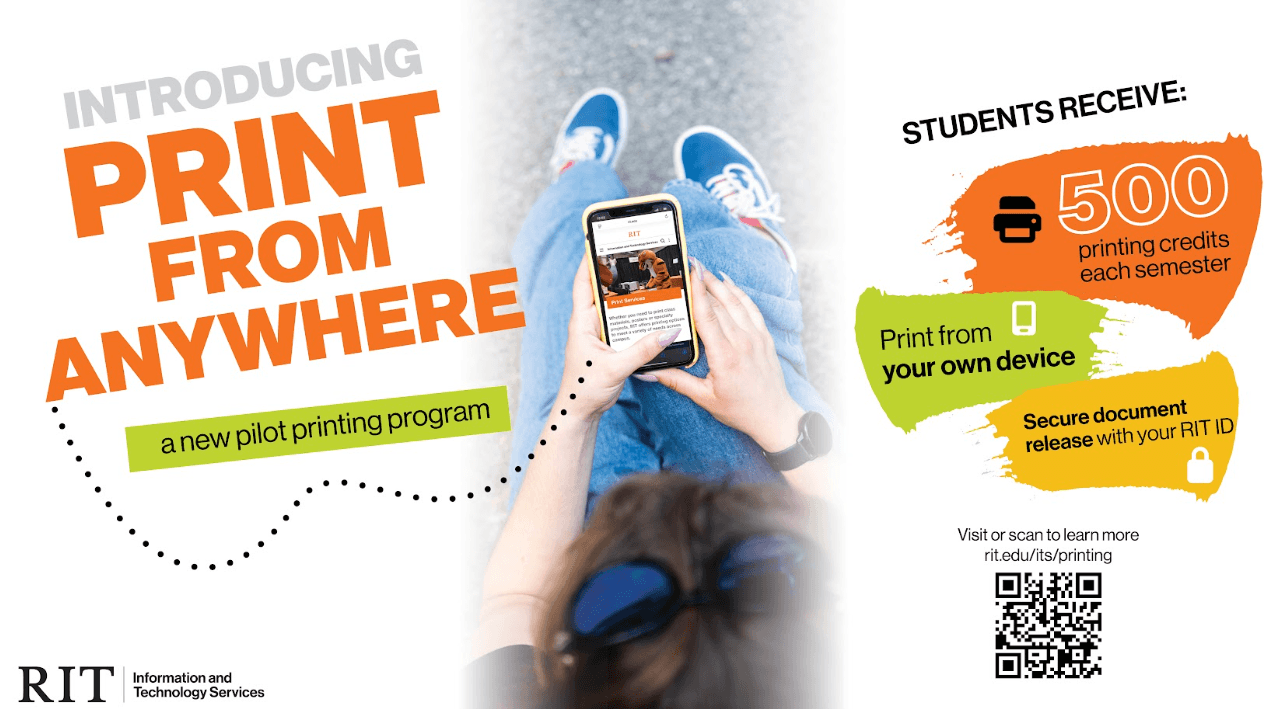 Promotional graphic for RIT's "Print From Anywhere" pilot program, showing a person using a mobile phone and stating that students receive 500 printing credits each semester. Learn more at https://www.rit.edu/go/S6VCH