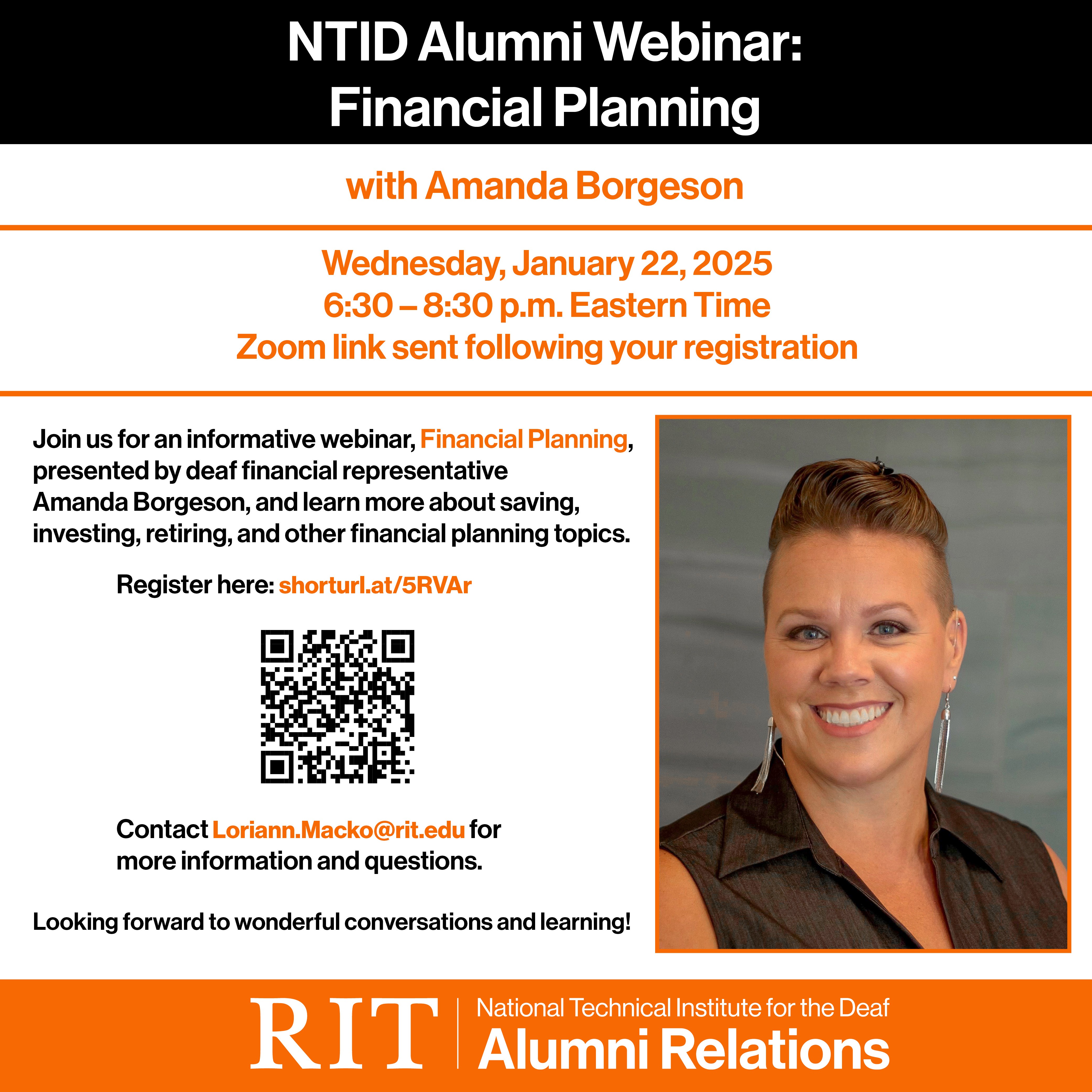 NTID Alumni Webinar:Financial Planning with Amanda Borgeson. Webinar registration information and brief desciption about the webinar: attendees will learn more about saving, investing, retiring, and other financial planning topics