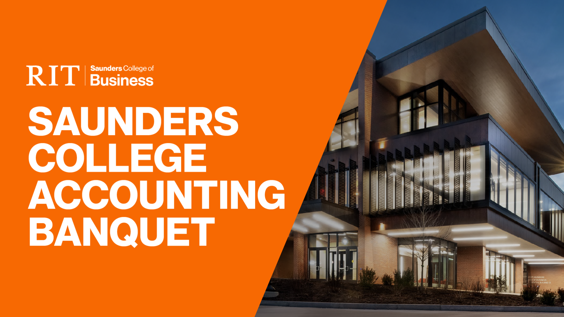 RIT College of Business Saunders-College-Accounting-Banquet. The new Saunders expansion is next to the title of the event.
