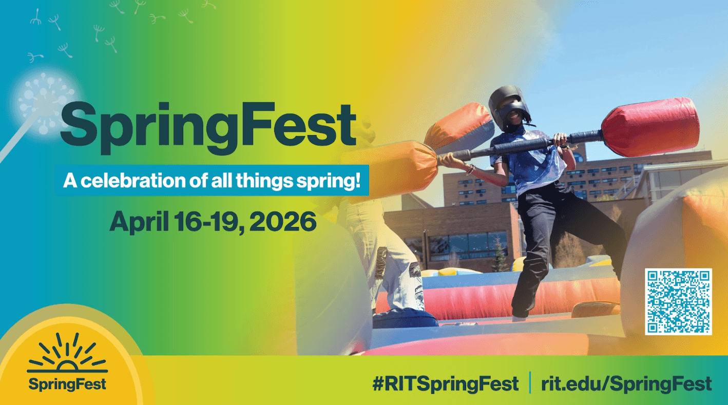 Banner promoting SpringFest from April 16–19, 2026, with link: https://www.rit.edu/studentlife/springfest?utm_source=postcard&utm_medium=print&utm_campaign=sa-springfest%5D