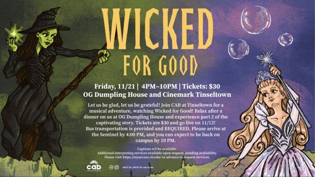Poster for an RIT CAB event titled “Wicked for Good,” featuring illustrated characters resembling a green witch and a good witch.