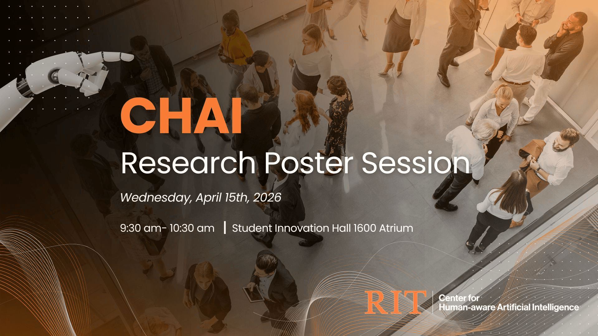 Poster for CHAI Research Poster Session on Wednesday, April 15, 2026, 9:30–10:30 am at Student Innovation Hall 1600 Atrium.