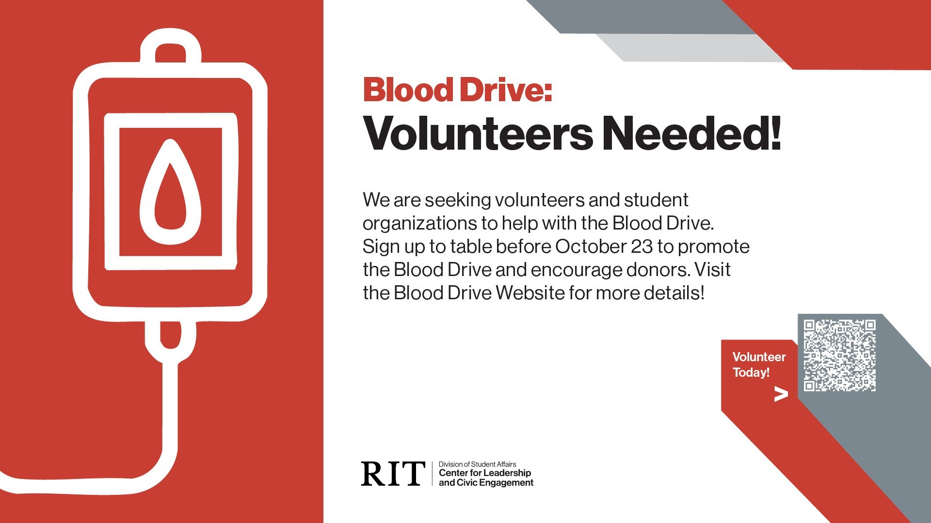 Flyer seeking volunteers for an RIT Blood Drive. Sign up to table by October 23. Includes QR code to volunteer and RIT Center for Leadership and Civic Engagement branding.