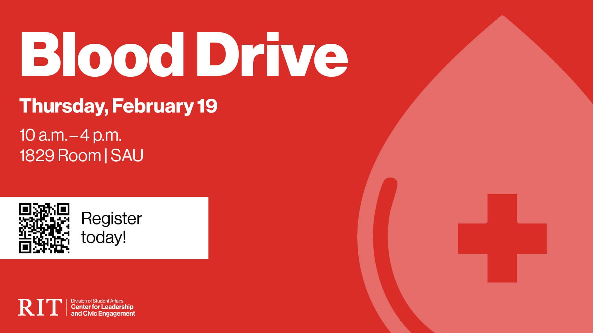 Red flyer advertising a Blood Drive on Thursday, February 19, from 10 a.m. to 4 p.m. in SAU room 1829. Registration link: https://cglink.me/2d1/r2298759