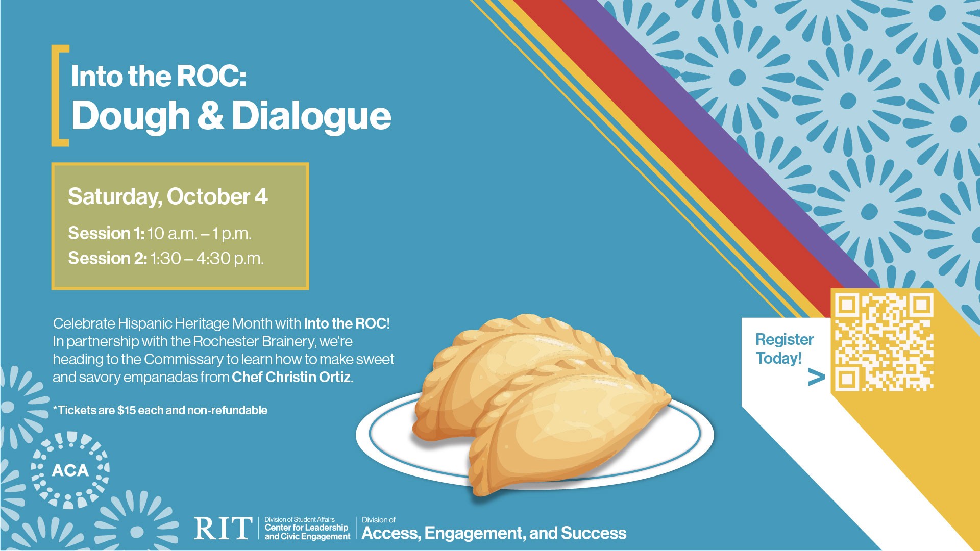 Colorful flyer for RIT's "Into the ROC: Dough & Dialogue" event on Saturday, October 4, with two cooking sessions on making empanadas led by Chef Christin Ortiz. Includes a QR code for registration.