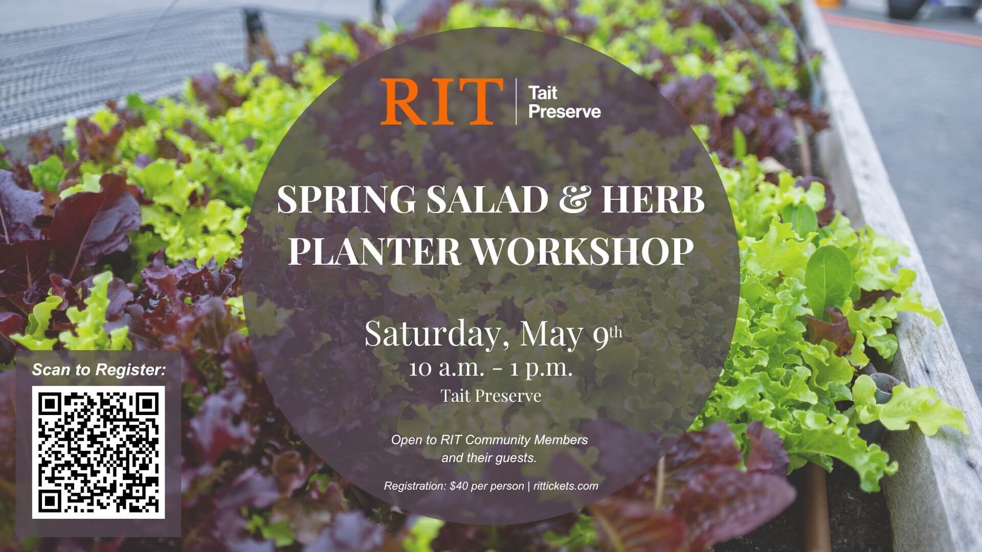 Flyer for “Spring Salad & Herb Planter Workshop” at RIT Tait Preserve on Saturday, May 9, 10 a.m.–1 p.m. Link: https://www.rit.edu/events/spring-salad-and-herb-planter-workshop