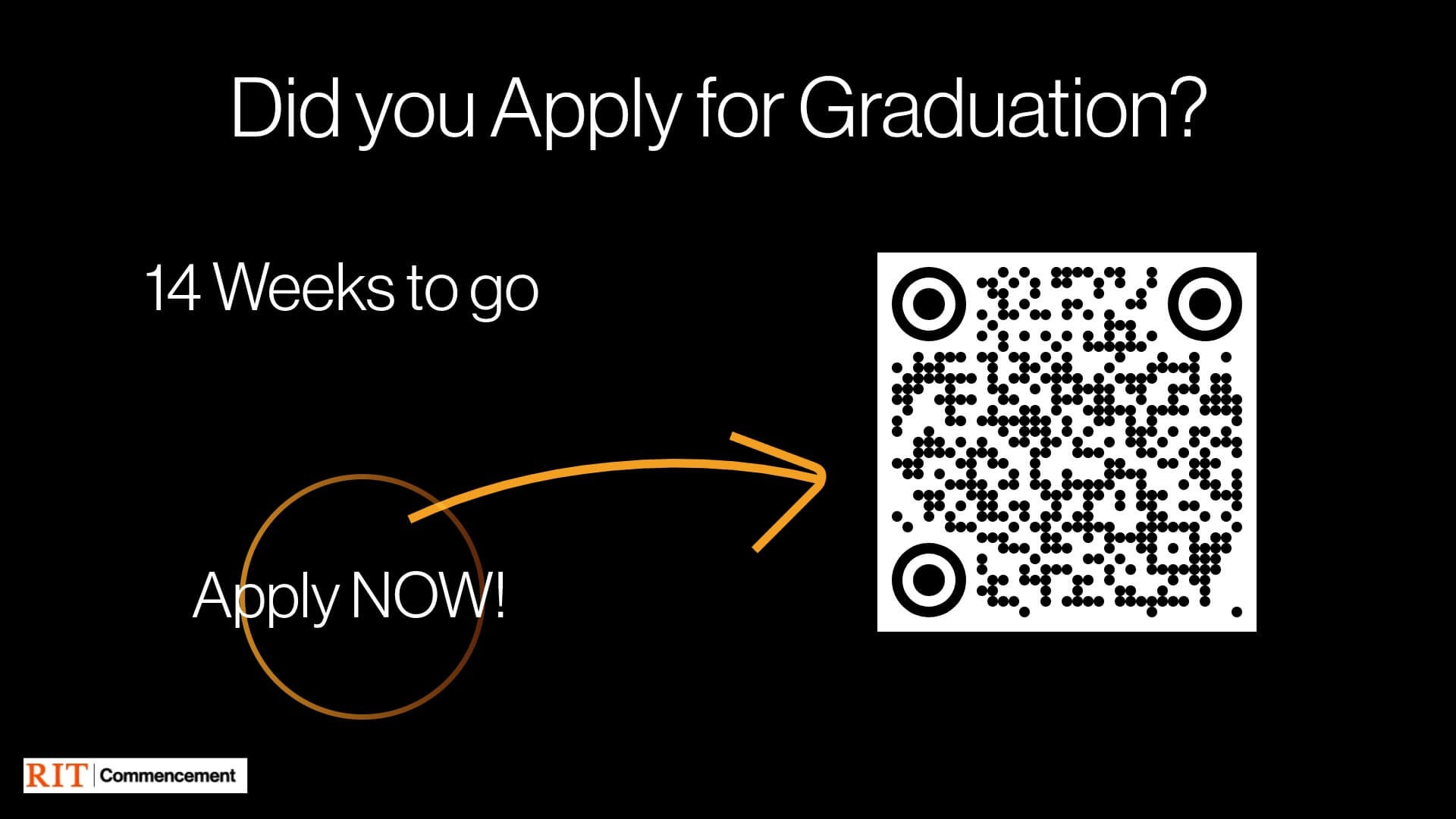 Did you Apply for Graduation? 14 Weeks to go. Apply: https://www.rit.edu/commencement/