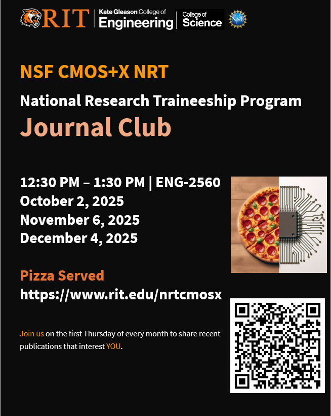 NSF CMOS+X NRT Journal Club at RIT, on the first Thursday of each month, 12:30–1:30 PM in ENG-2560. Dates: Oct 2, Nov 6, Dec 4, 2025.