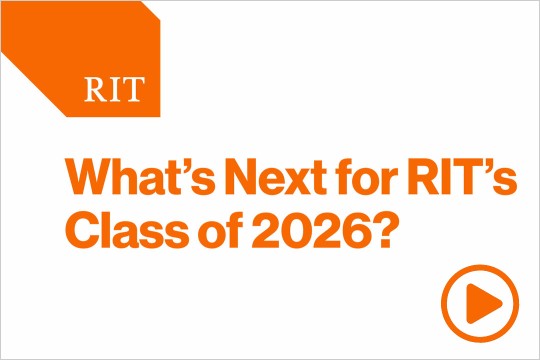 the R I T logo is diplayed over text reading what's next for R I T's class of twenty twenty six?