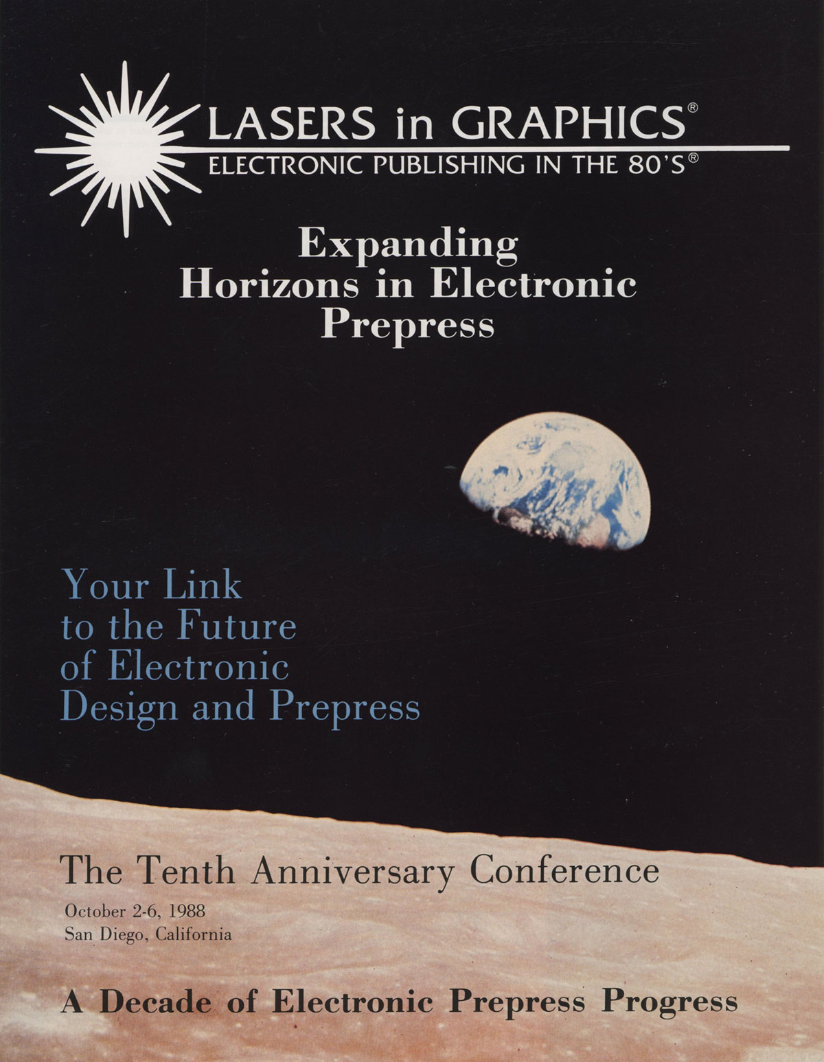 Lasers in Graphics Electronic Publishing in the 80's Expanding Horizons in Electronic Prepress The Tenth Anniversary Conference
