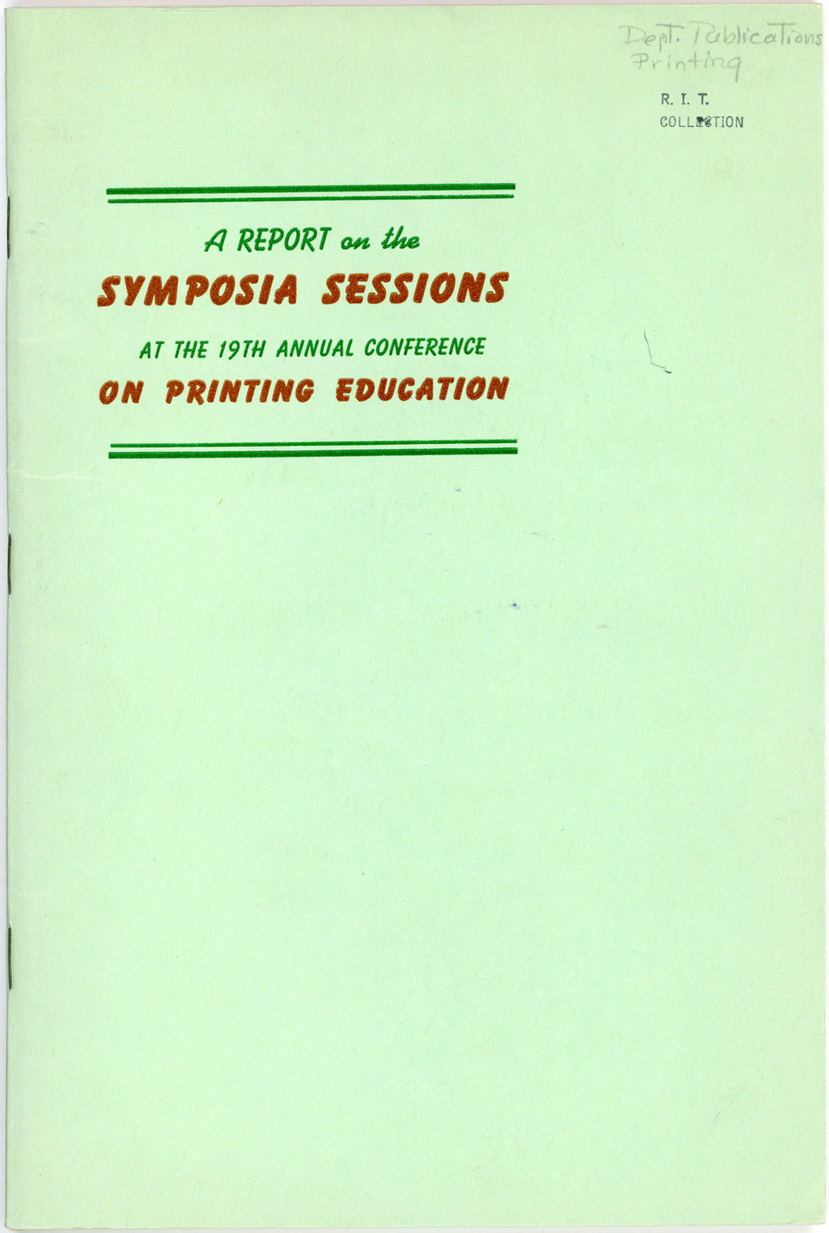 A report on the Symposia Sessions at the 19th annual conference on printing education