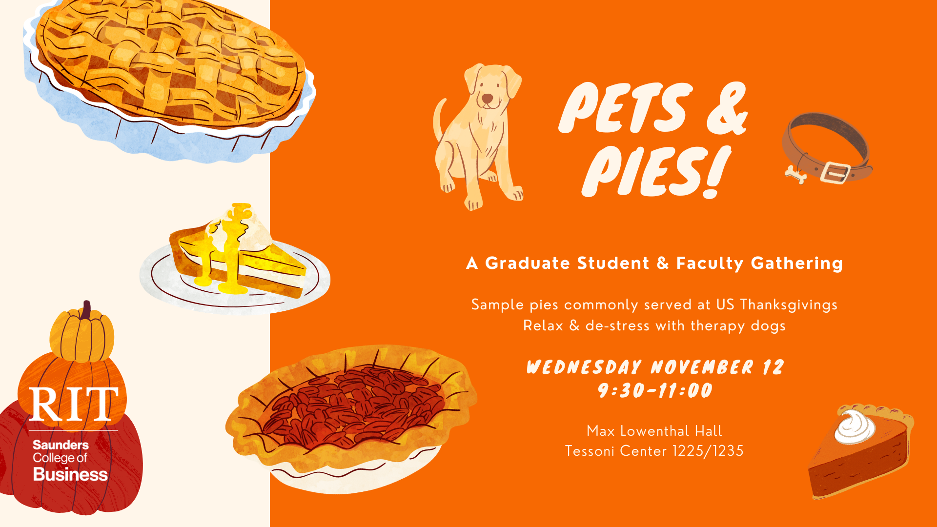 PETS & PIES- A Saunders Graduate Student & Faculty Gathering!