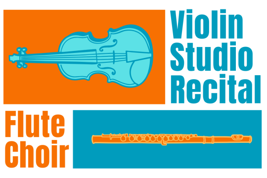 Violin Studio Recital and Flute Choir