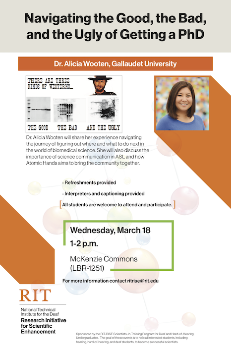 “Navigating the Good, the Bad, and the Ugly of Getting a PhD” presented by Dr. Alicia Wooten [picture of Alicia smiling] [picture says “There are three kinds of westerns…” with a man in a cowboy hat, followed by a picture of a “Good” western blot, a “Bad” western blot, and an “Ugly” western blot] followed by the description text