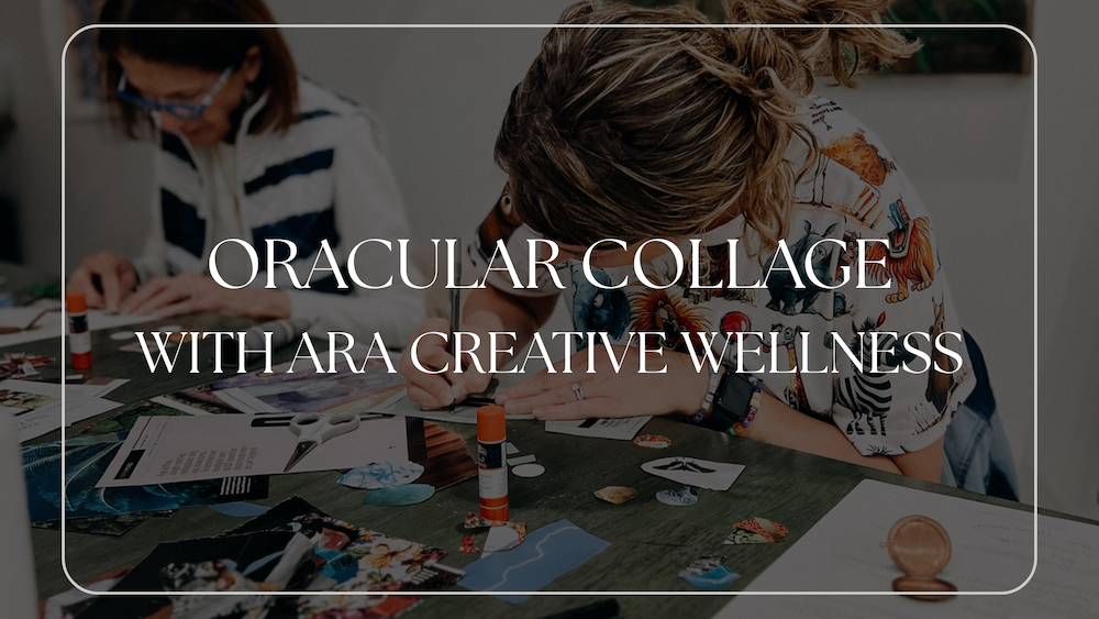 person coloring and pasting items on a table with a white rectangle around it says oracular collage with ara creative wellness