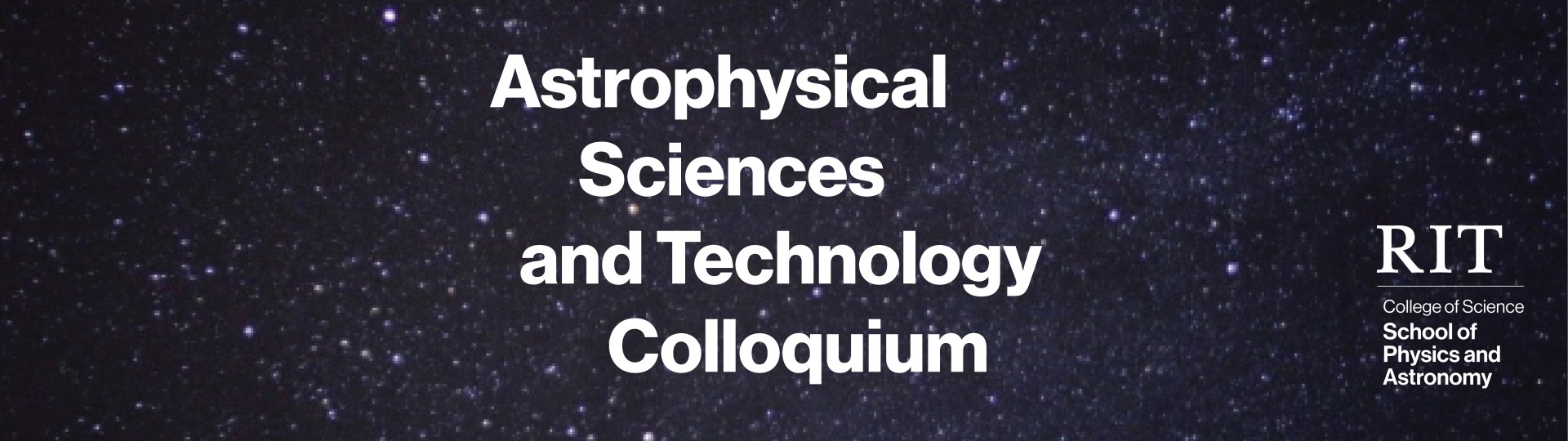 astrophysical sciences and technology colloquium banner