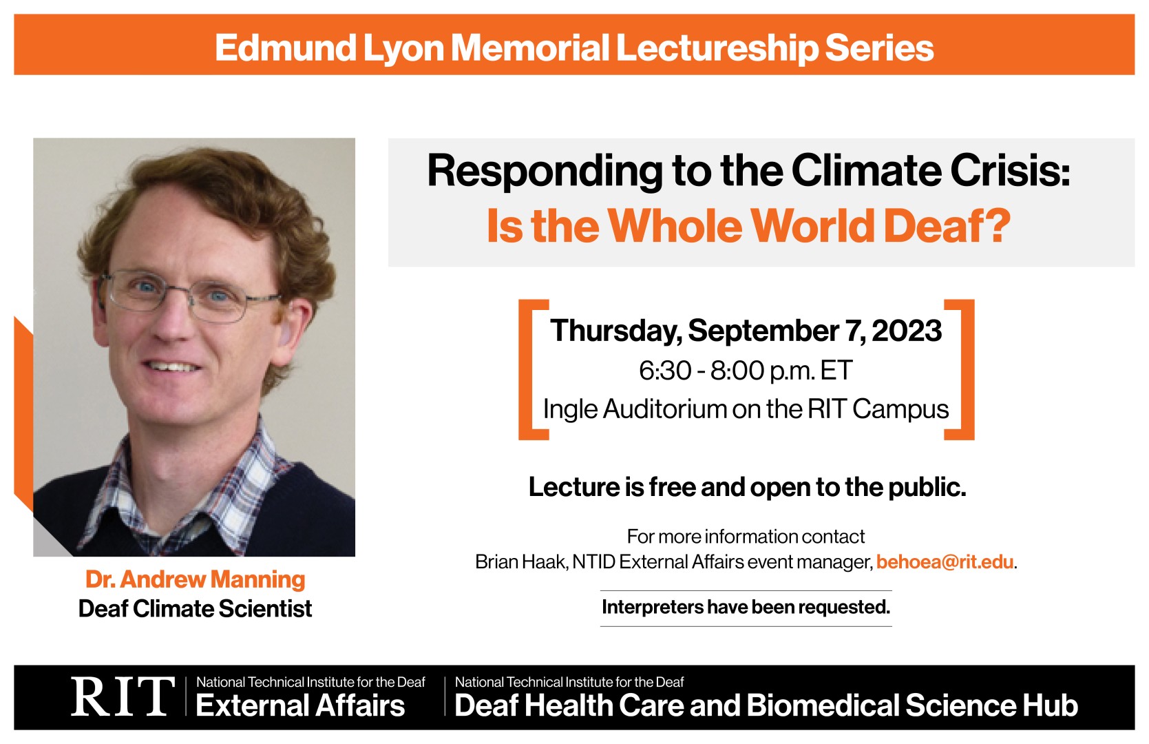 Graphic shows a flyer with orange, black, and white design elements. There is a photograph of Dr. Andrew Manning who is smiling at the camera. Under the image is the text, "Dr. Andrew Manning, Deaf Climate Change Scientist." Remainder of text can be seen in black and orange font color. 