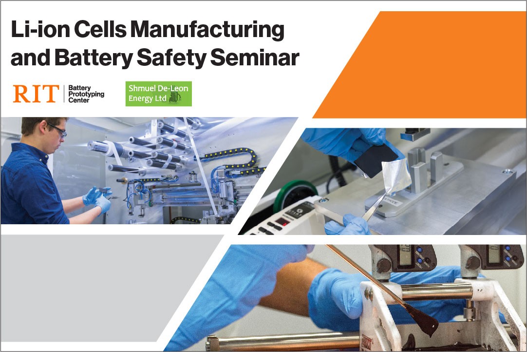 Li-ion Cells Manufacturing and Battery Safety Seminar