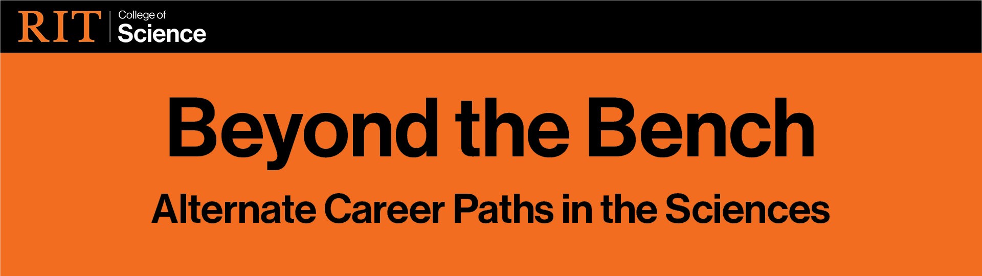 Beyond the Bench: Alternate Career Paths in the Sciences