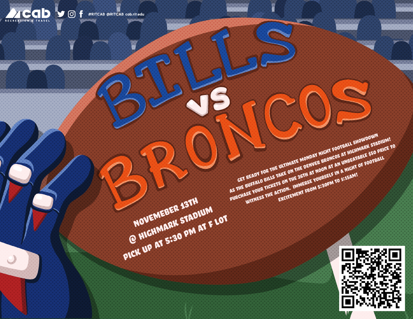 et ready for the ultimate Monday Night Football showdown as the Buffalo Bills take on the Denver Broncos at Highmark Stadium! Purchase your tickets on the 26th at 12PM at an unbeatable $50 price to witness the action. Immerse yourself in a night of football excitement from 5:30pm to 1:15am!  (for campus groups)  Bus transportation is REQUIRED and rolecall is at 5 PM at the North Bus Shelter in F Lot. We expect to leave campus at 5:30 PM. The game begins at 8:15pm and is expected to end around 11:45 PM. We a