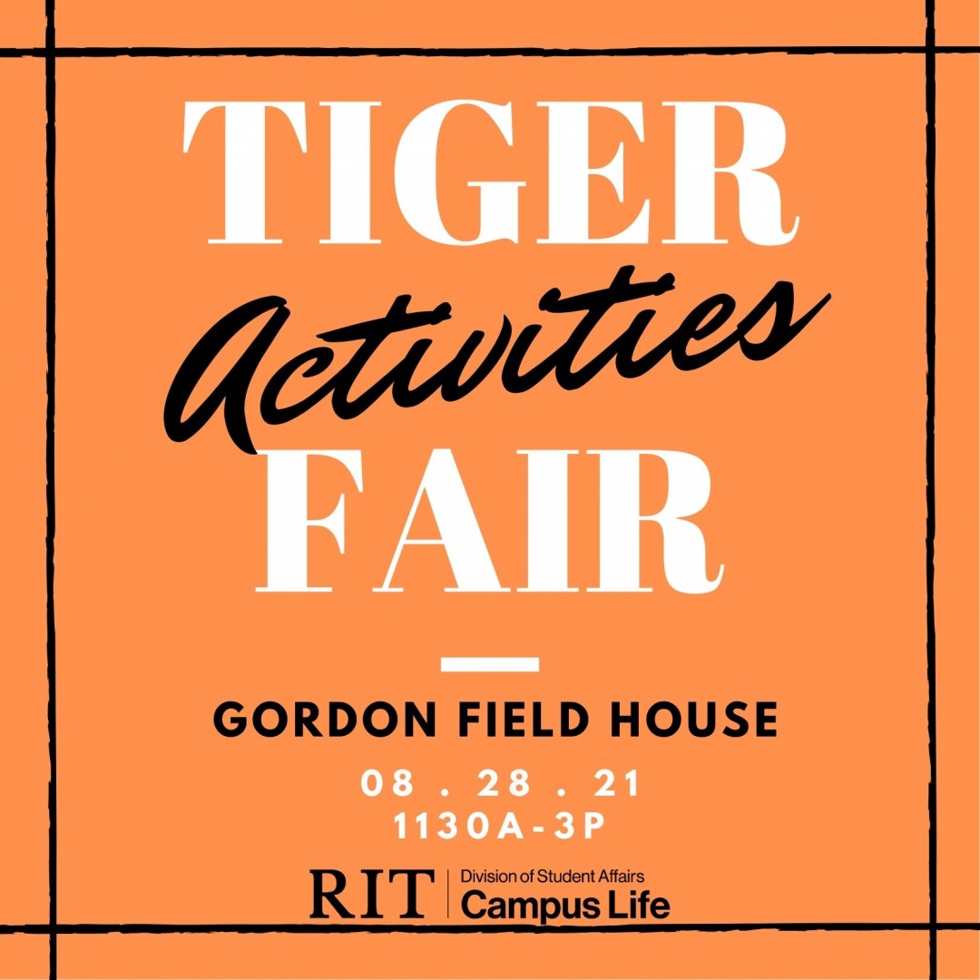 Photo square with orange background. Text reads: Tiger Activities Fair , Gordon Field House,, 08.28.21, 1130a-3pm