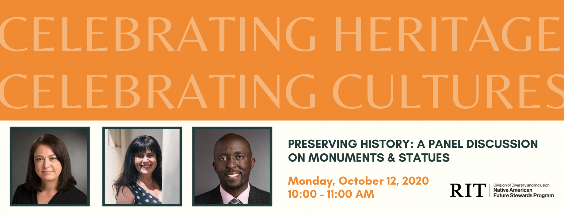 Rectangle image split in half. The top half is orange with the words "Celebrating Heritage, Celebrating Cultures" written. The bottom half has a light white background with three square photographs aligned in a row to the left corner. The bottom right corner contains meeting title, time, and the RIT Future Stewards Program's lockup