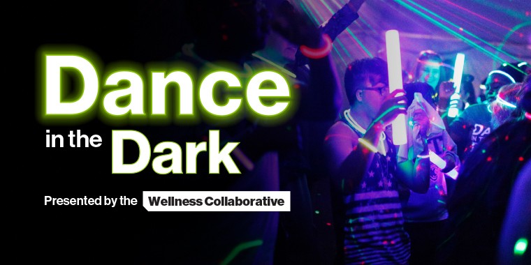 Dance in the Dark presented by the Wellness Collaborative 