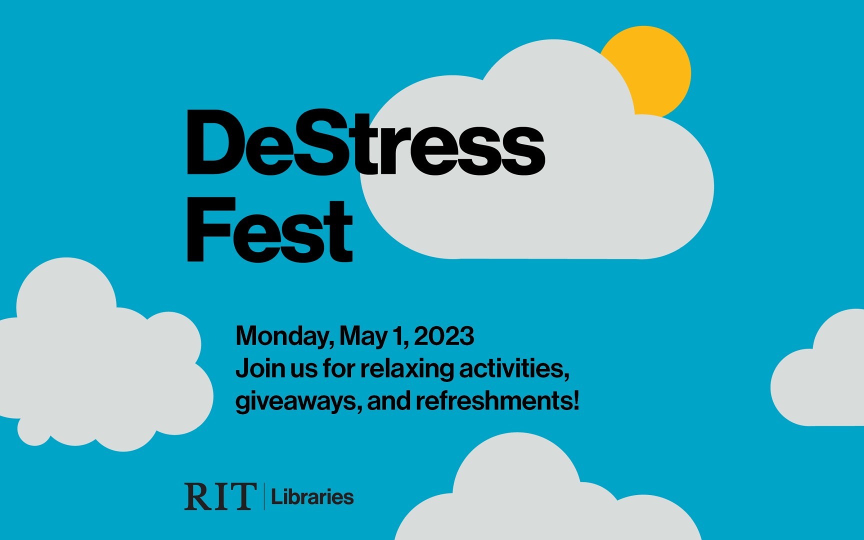 Banner reading DeStress Fest, Monday, May 1, 2023, Join us for relaxing activities, giveaways, and refreshments!