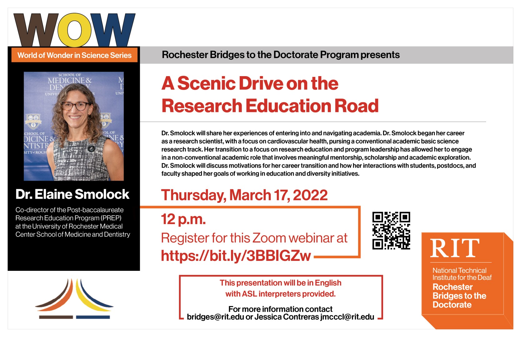 a caucasian individual  with brown curly hair and glasses smiling while standing against a blue background with the words School of Medicine & Dentistry -University of Rochester. This picture is boxed in black with the white text Dr. Elaine Smolock Co-director of the Post-baccalaureate Research Education Program (PREP) at the University of Rochester Medical Center School of Medicine and Dentistry.  The meeting registration is presented in red along with a QR code. 
