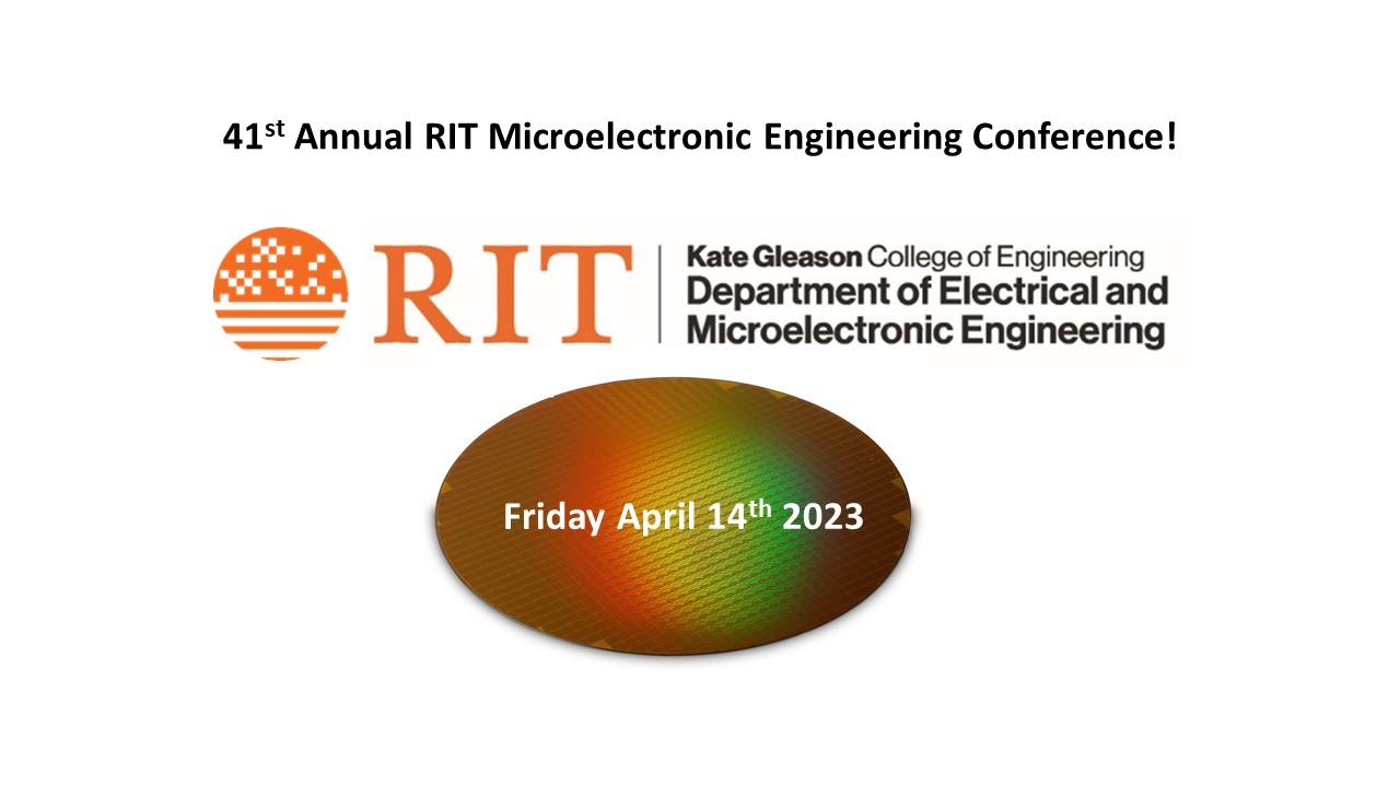 41st Annual RIT Microelectronic Engineering Conference