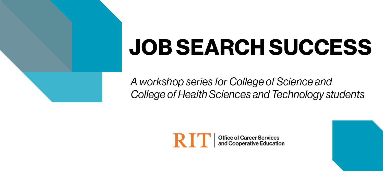Job Search Success: A workshop series for College of Science and College of Health Sciences and Technology students